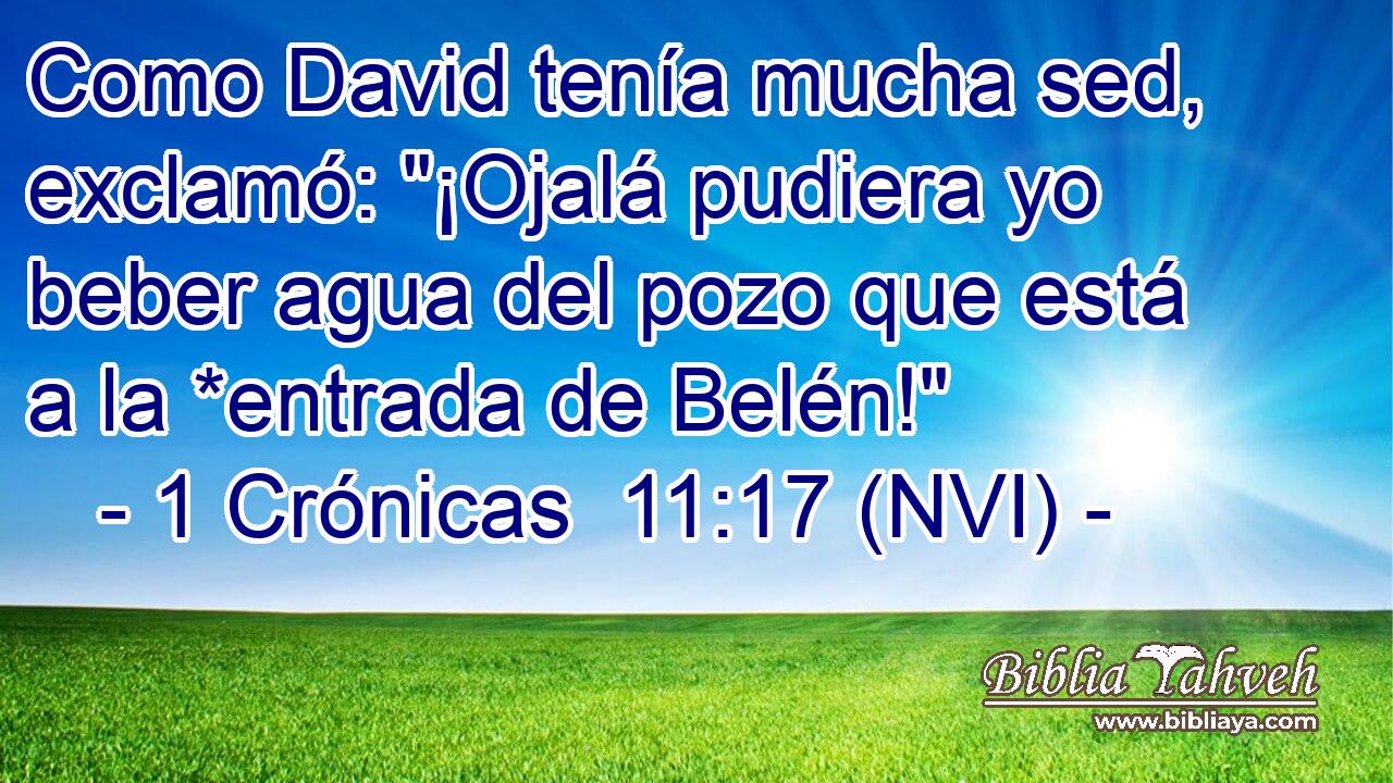  Como David tenía mucha sed, exclamó: 