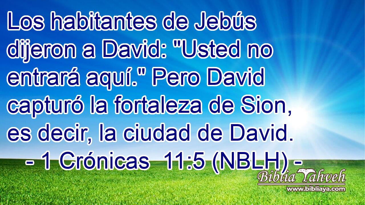  Los habitantes de Jebús dijeron a David: 