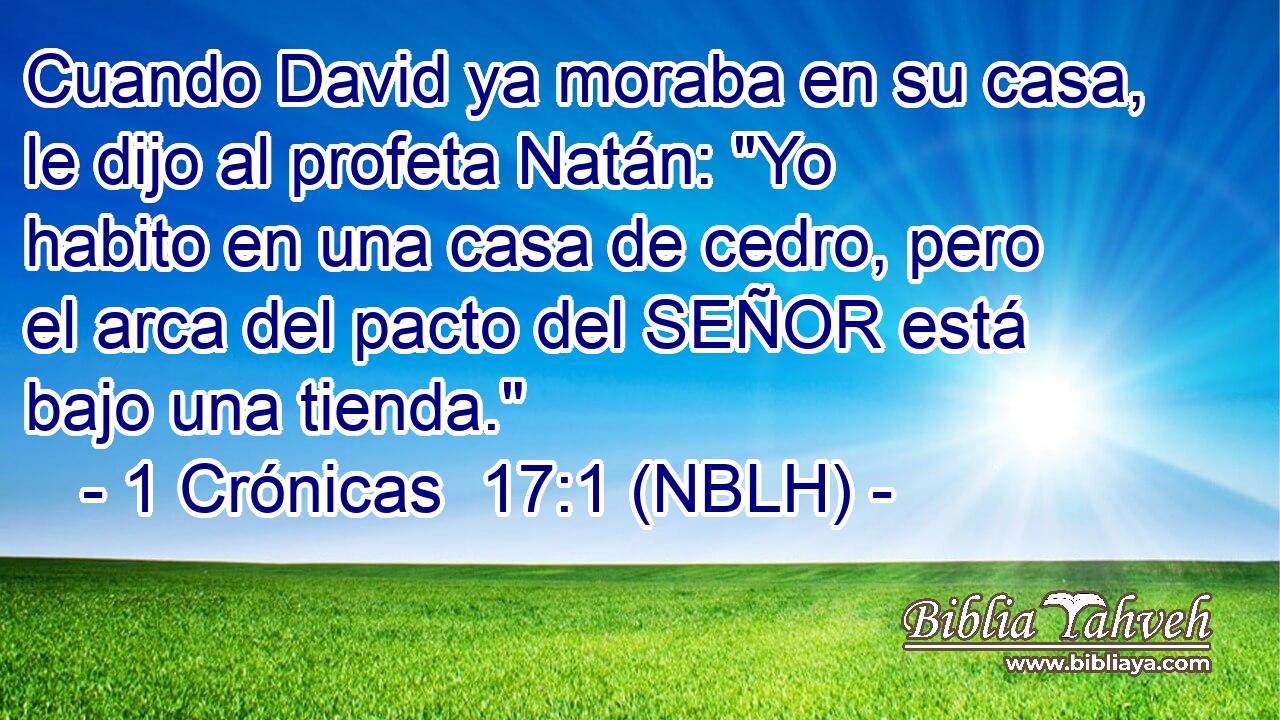  Cuando David ya moraba en su casa, le dijo al profeta Natán: 