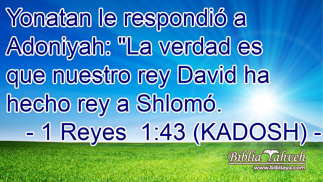  Yonatan le respondió a Adoniyah: 