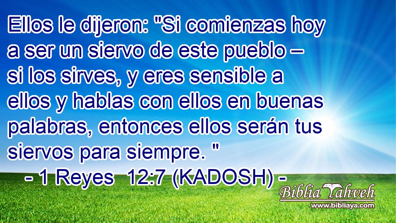  Ellos le dijeron: 