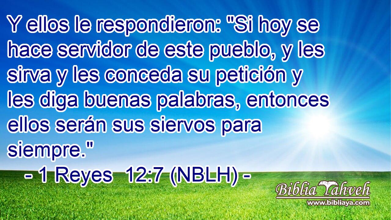  Y ellos le respondieron: 