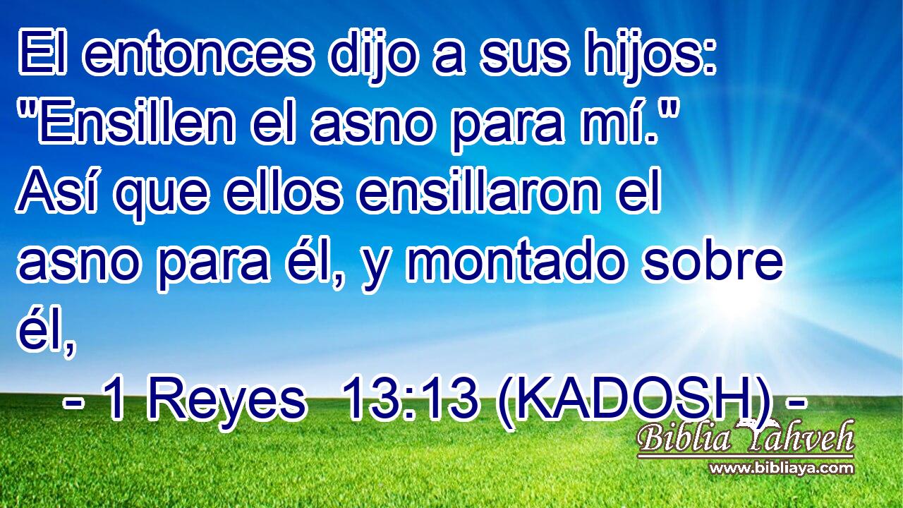  El entonces dijo a sus hijos: 