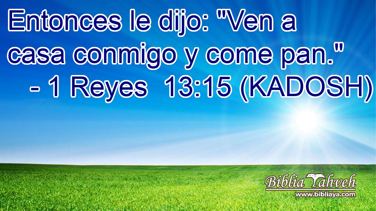  Entonces le dijo: 
