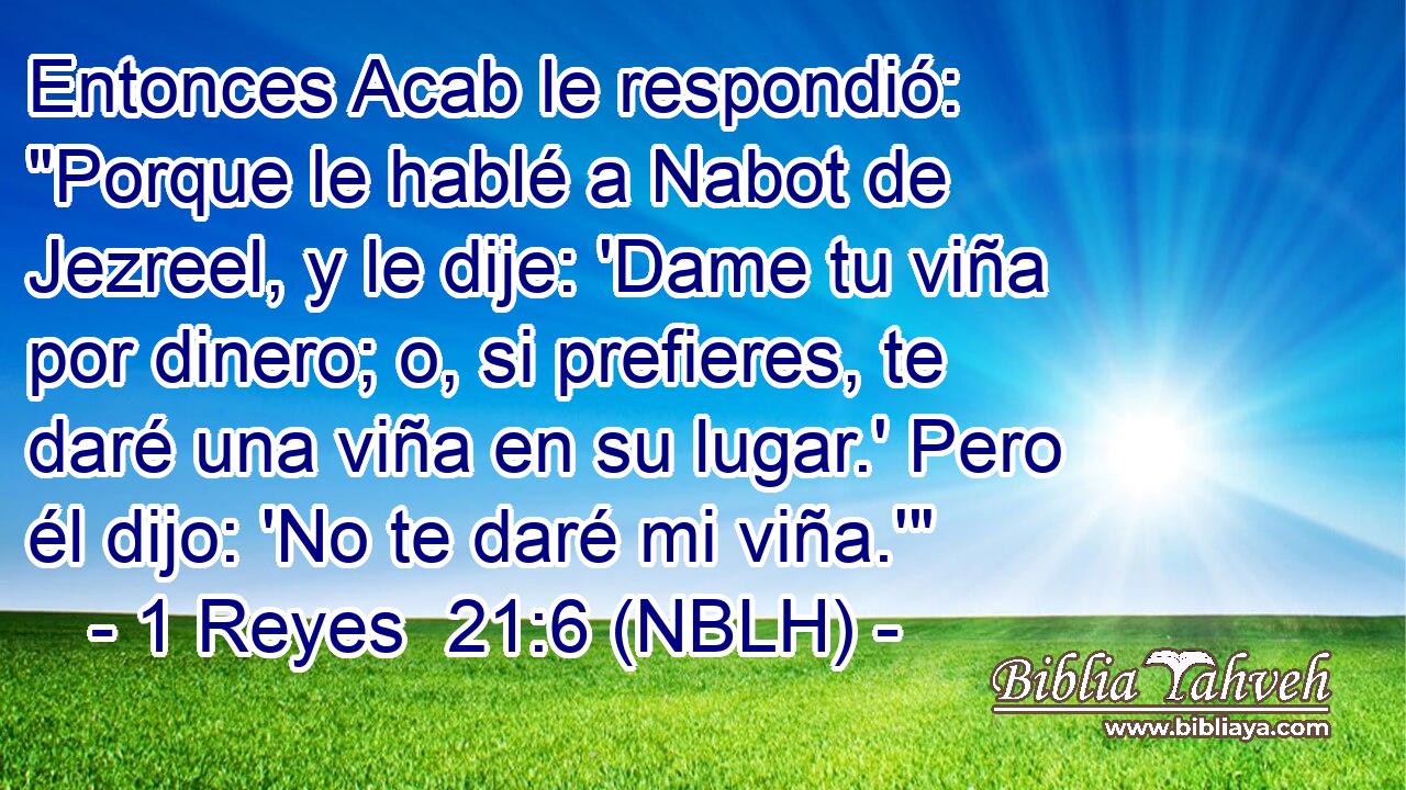  Entonces Acab le respondió: 