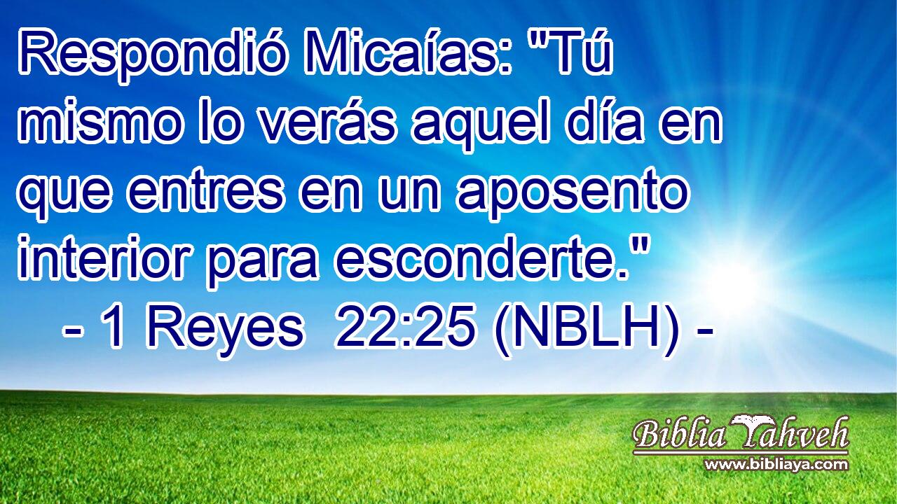  Respondió Micaías: 