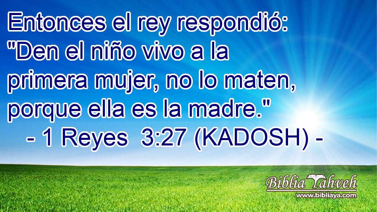  Entonces el rey respondió: 