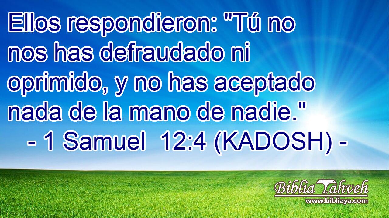  Ellos respondieron: 