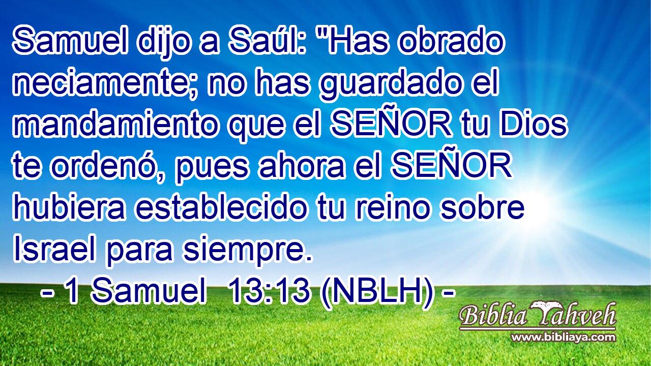  Samuel dijo a Saúl: 