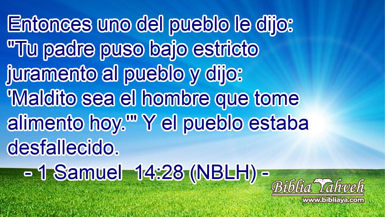  Entonces uno del pueblo le dijo: 
