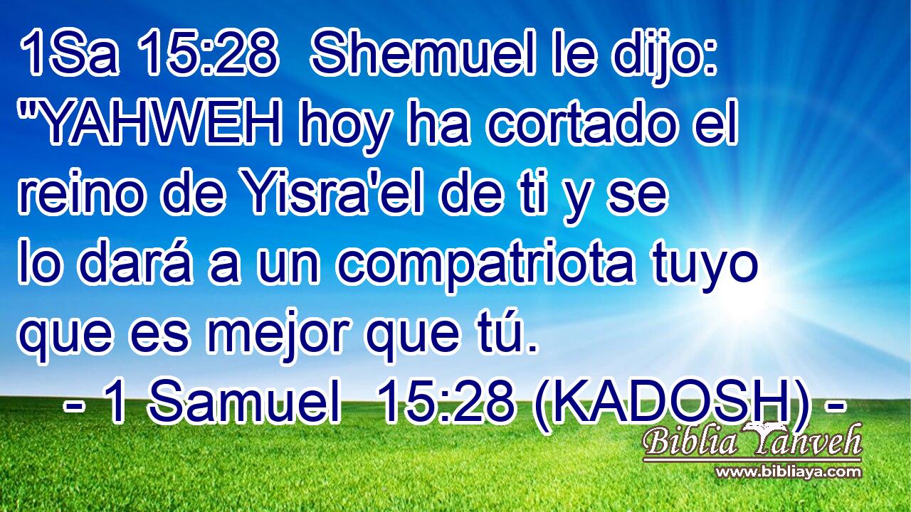  Shemuel le dijo: 