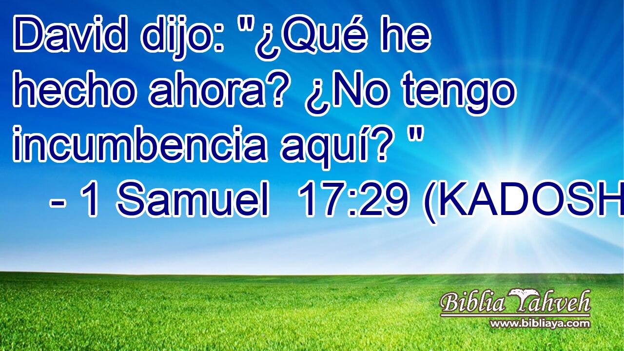  David dijo: 