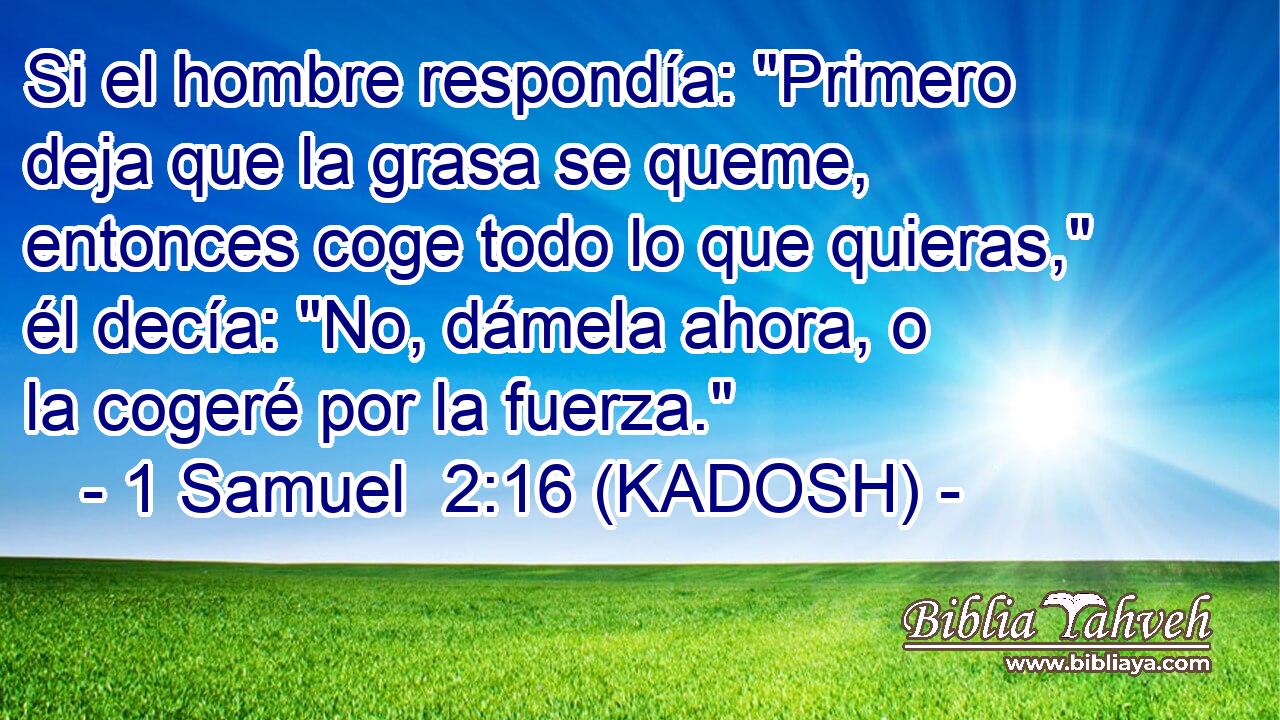  Si el hombre respondía: 