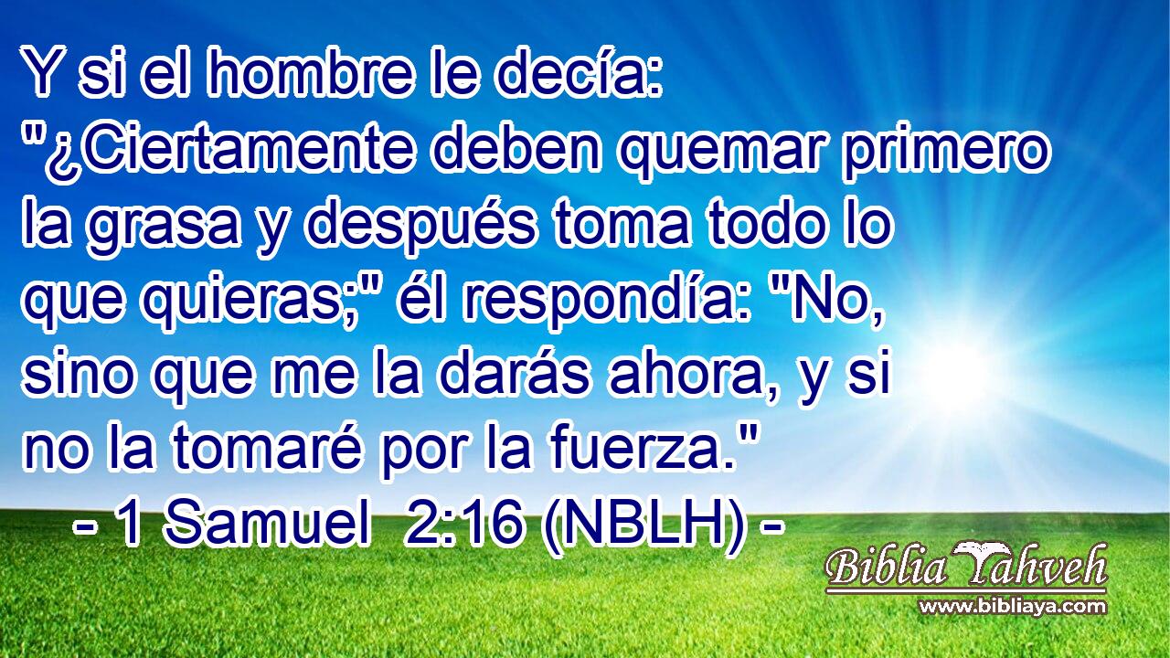  Y si el hombre le decía: 