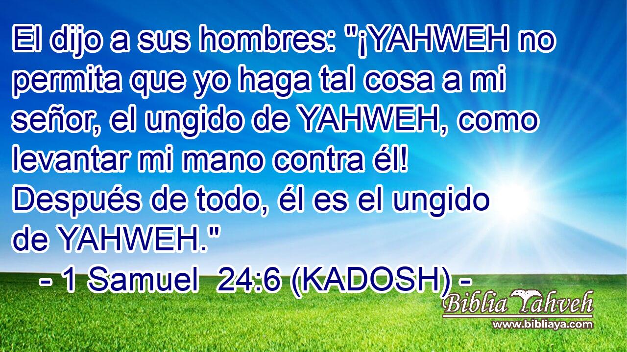  El dijo a sus hombres: 