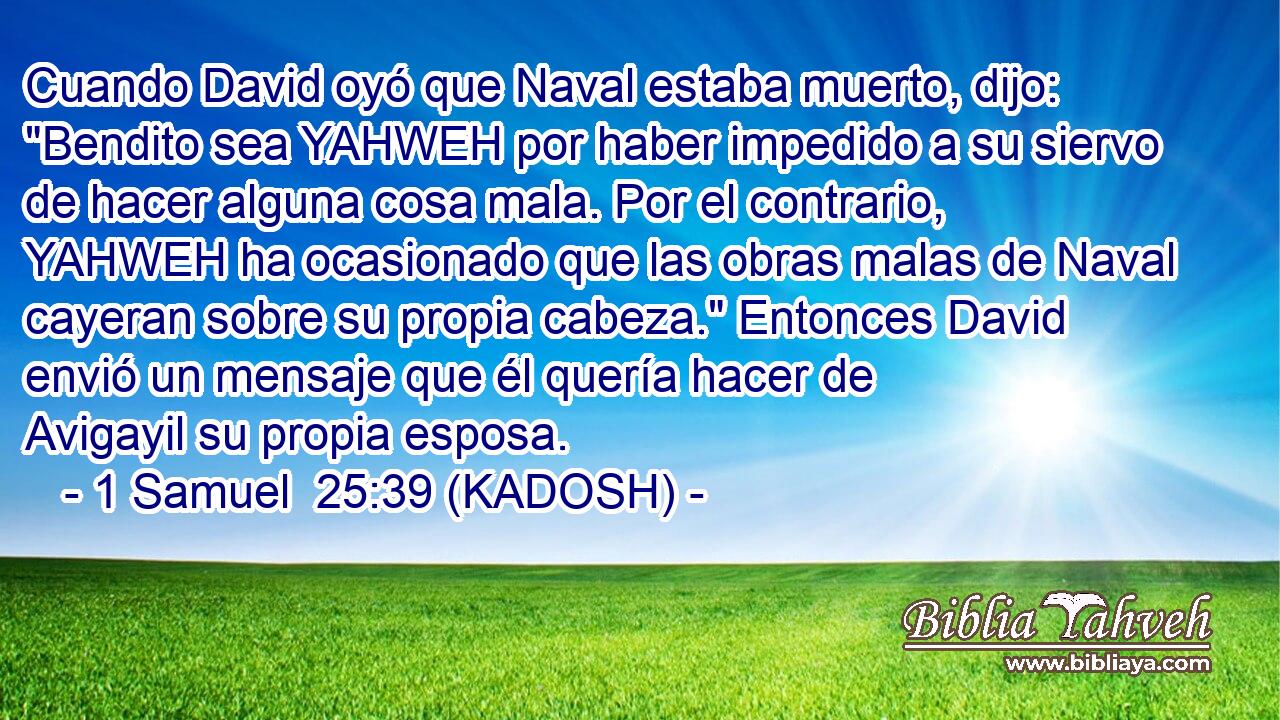  Cuando David oyó que Naval estaba muerto, dijo: 