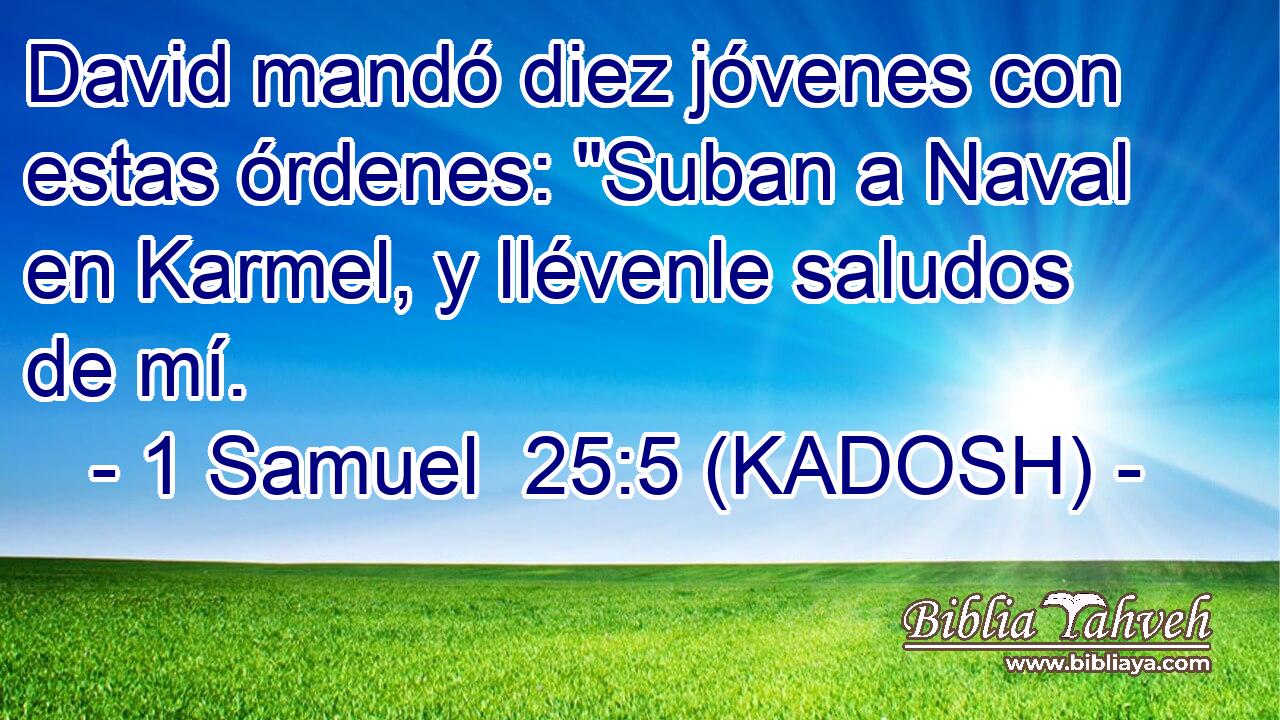  David mandó diez jóvenes con estas órdenes: 