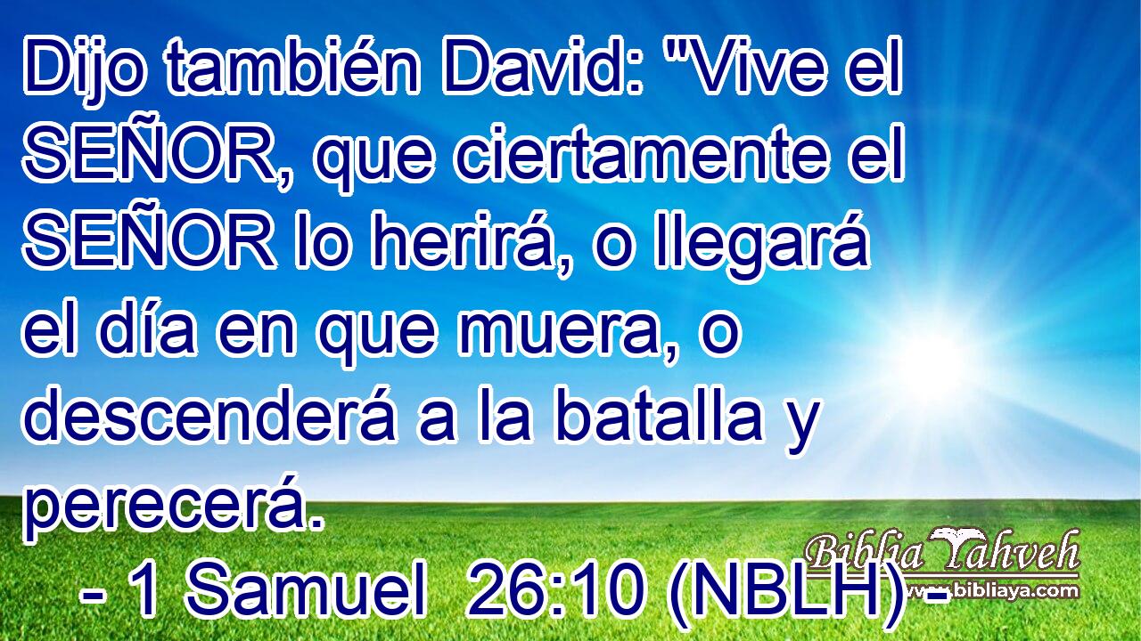  Dijo también David: 