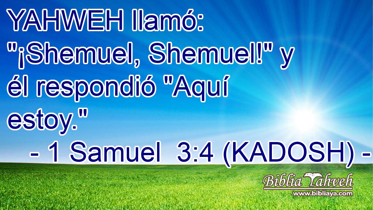  YAHWEH llamó: 