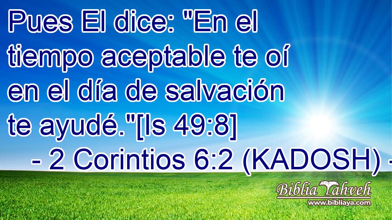  Pues El dice: 