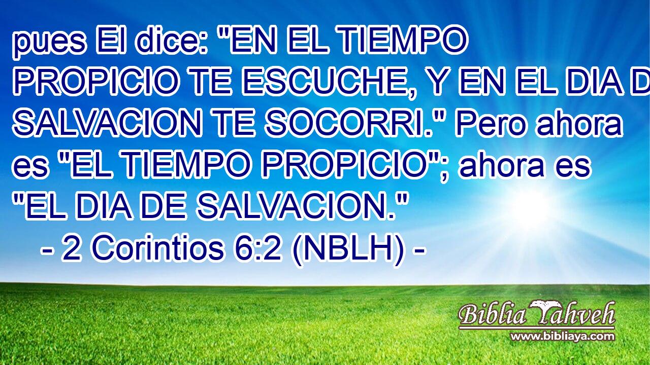  pues El dice: 