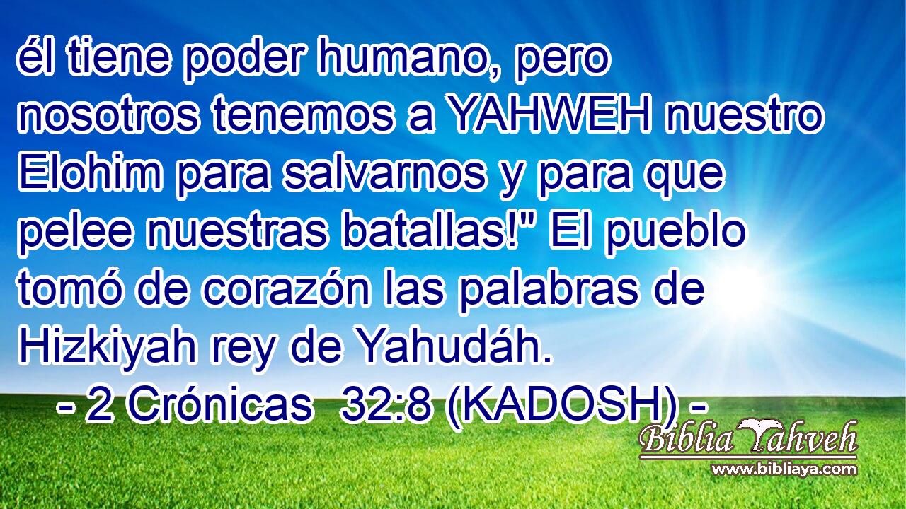  él tiene poder humano, pero nosotros tenemos a YAHWEH nuestro Elohim para salvarnos y para que pelee nuestras batallas!