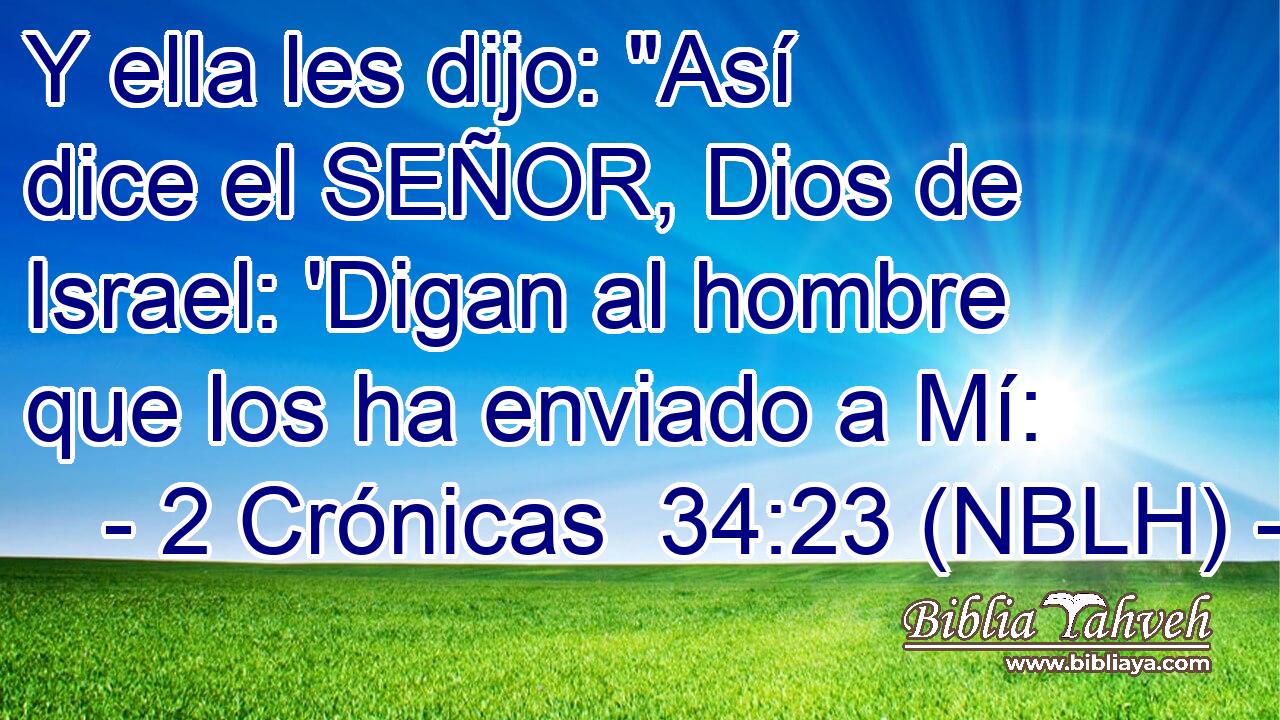  Y ella les dijo: 