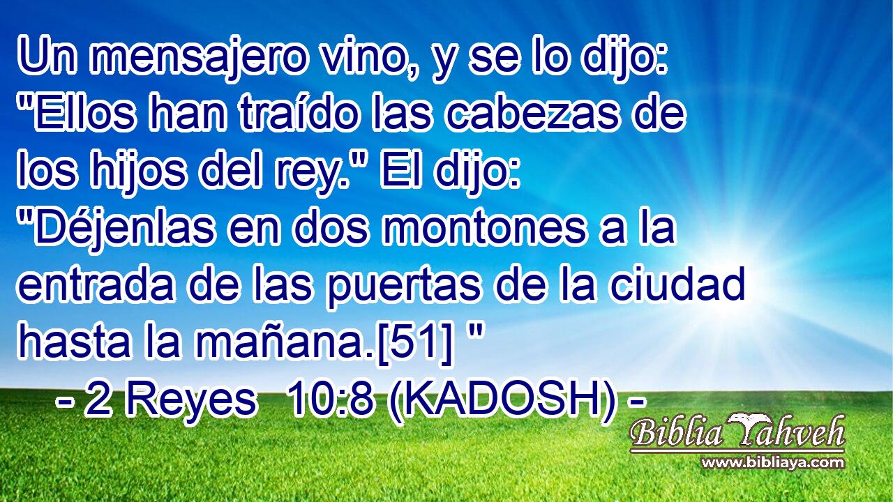  Un mensajero vino, y se lo dijo: 