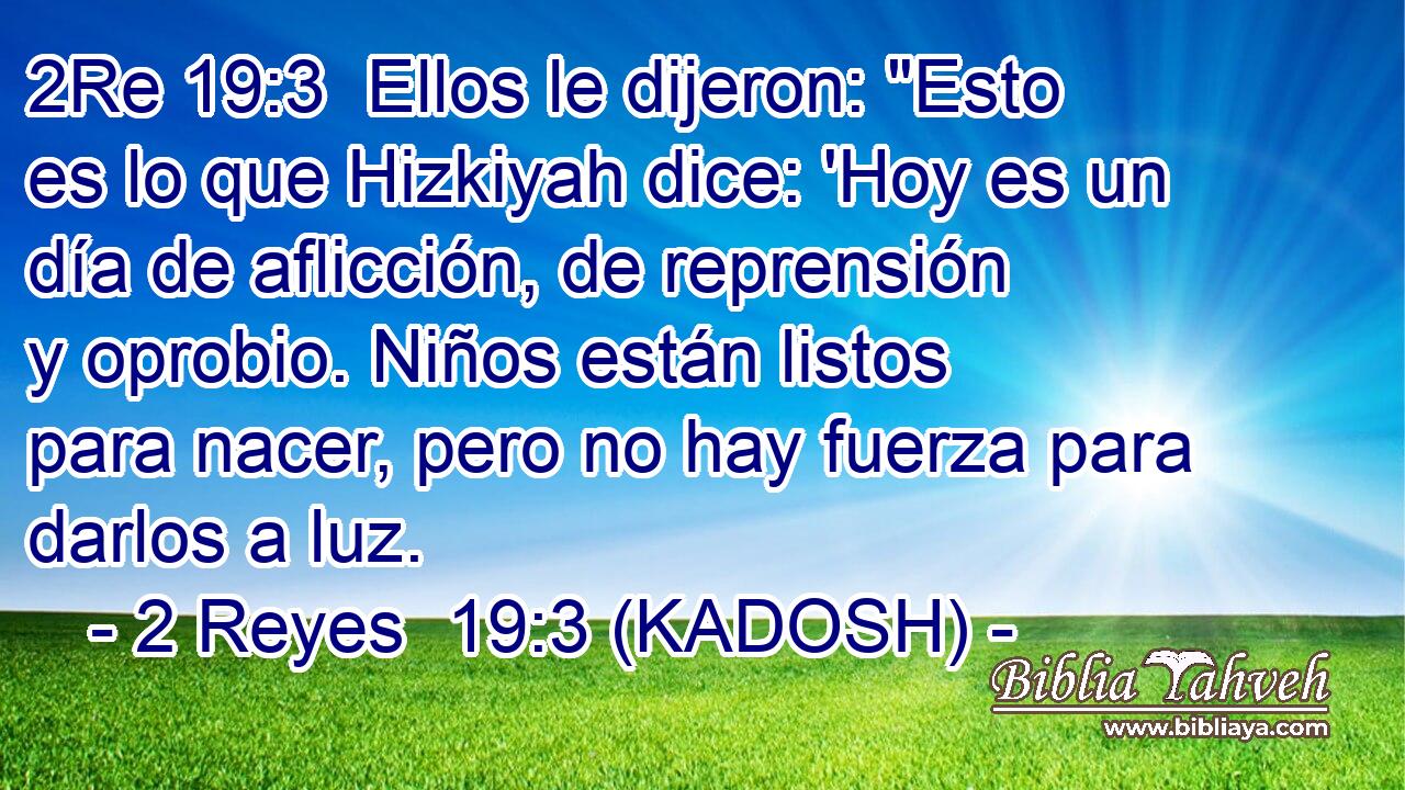  Ellos le dijeron: 