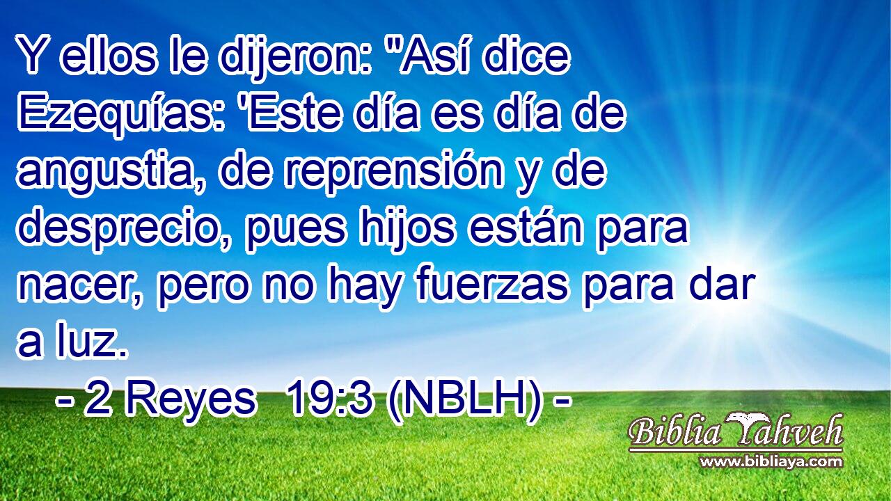  Y ellos le dijeron: 