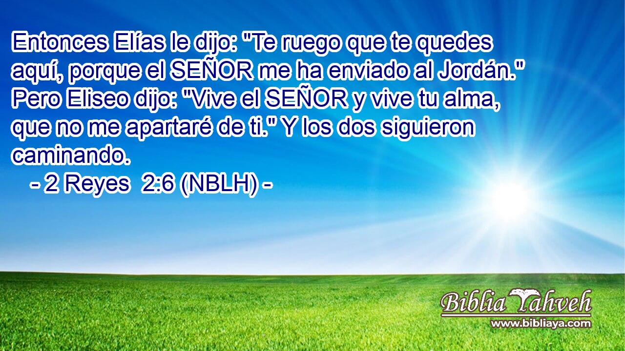  Entonces Elías le dijo: 