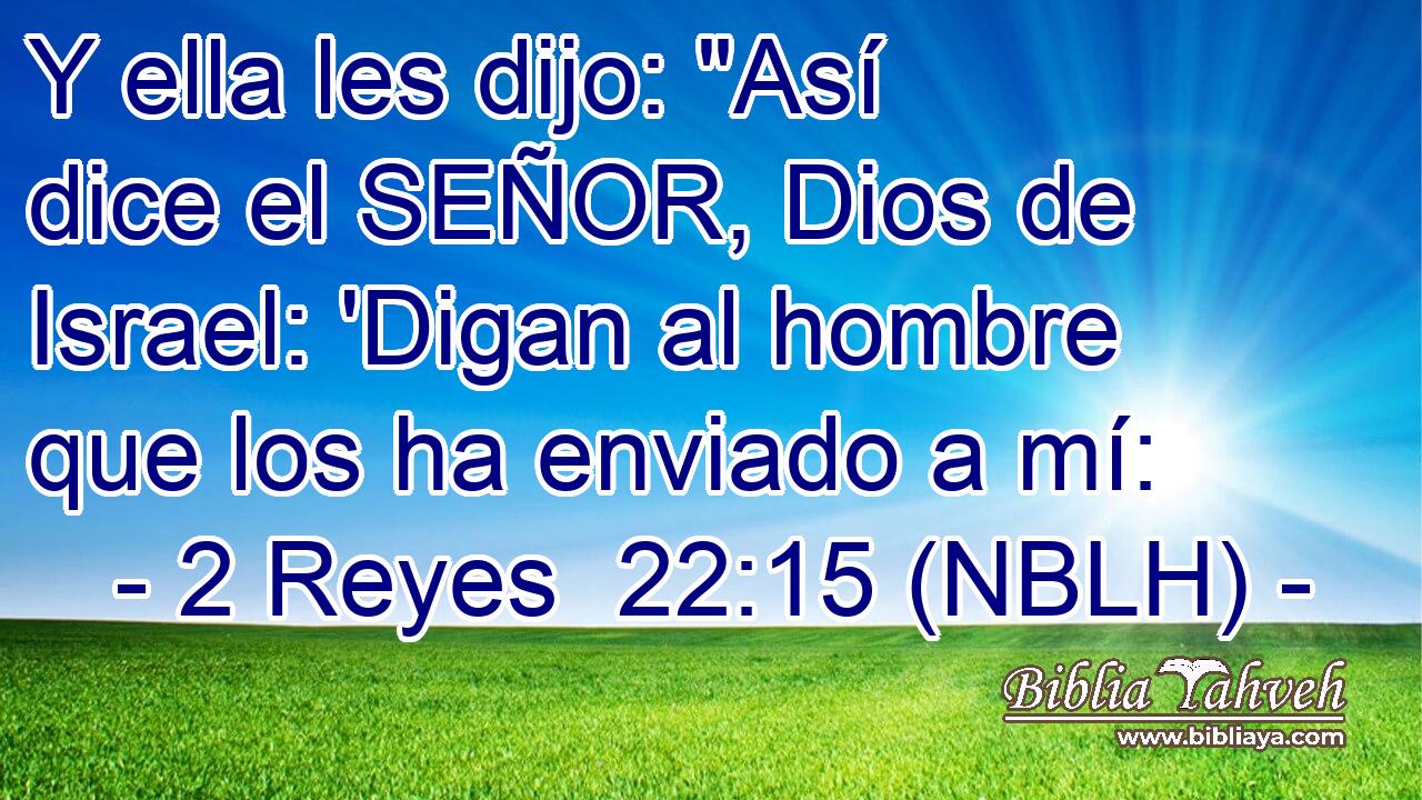  Y ella les dijo: 
