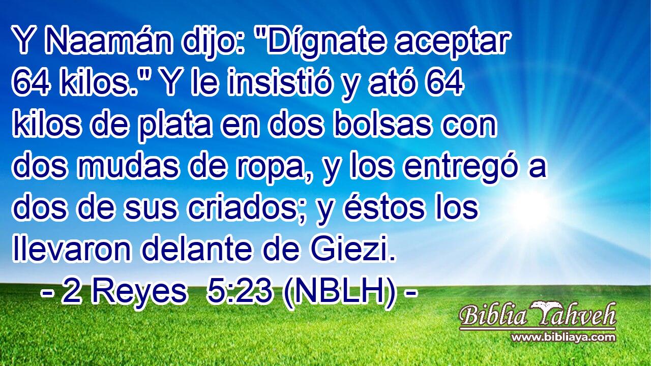  Y Naamán dijo: 