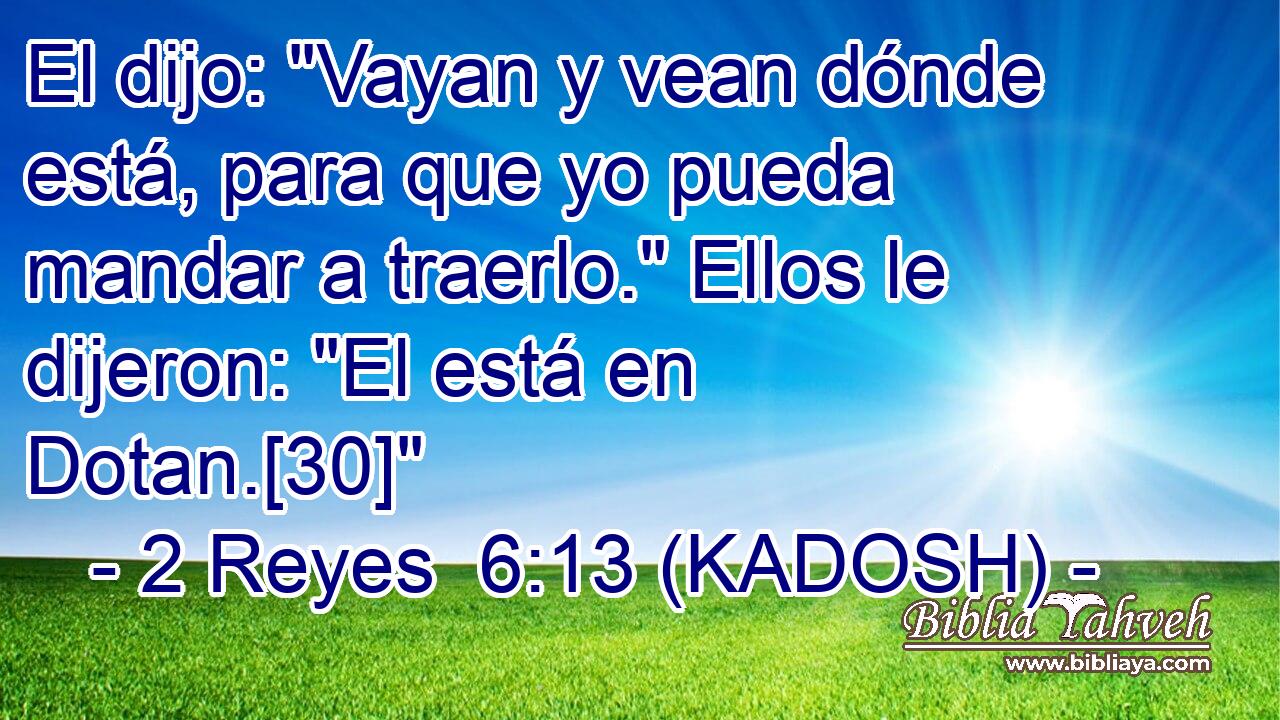  El dijo: 