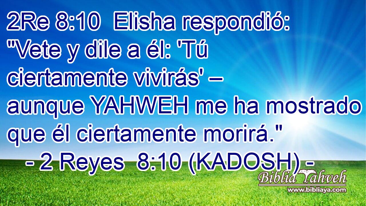  Elisha respondió: 