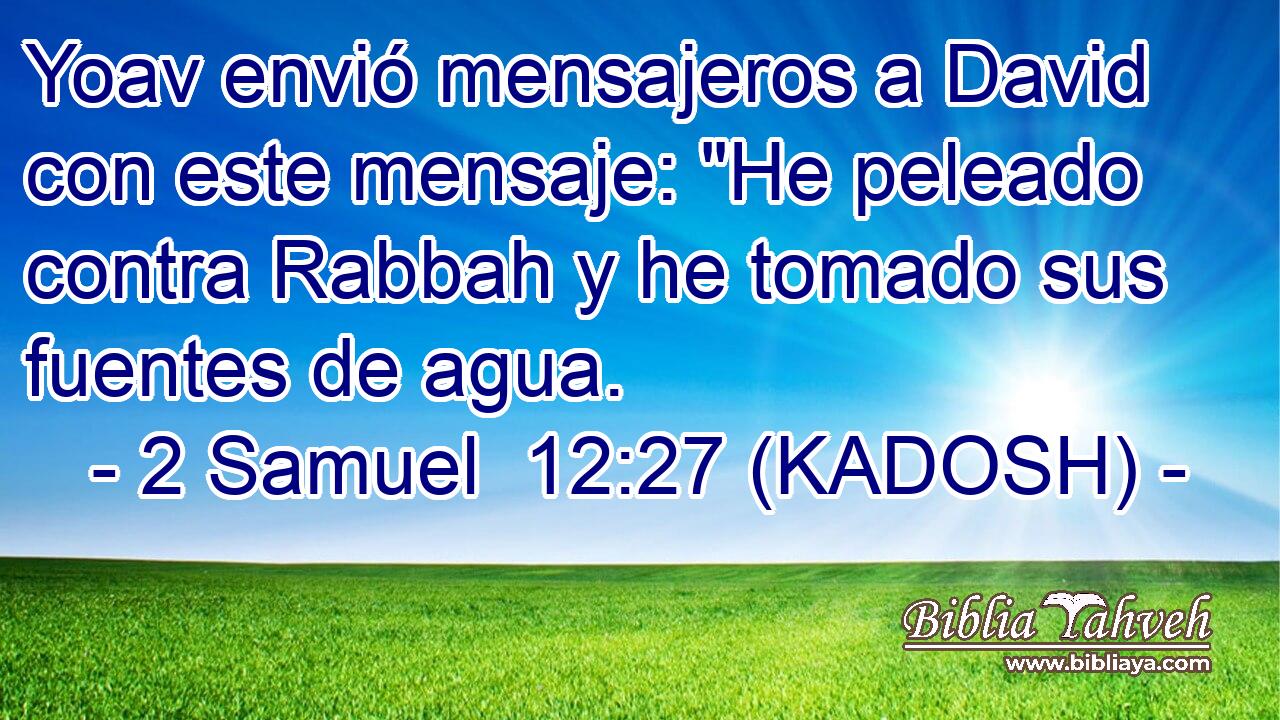  Yoav envió mensajeros a David con este mensaje: 