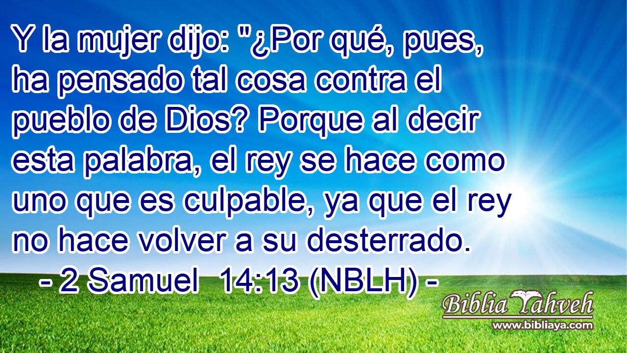  Y la mujer dijo: 
