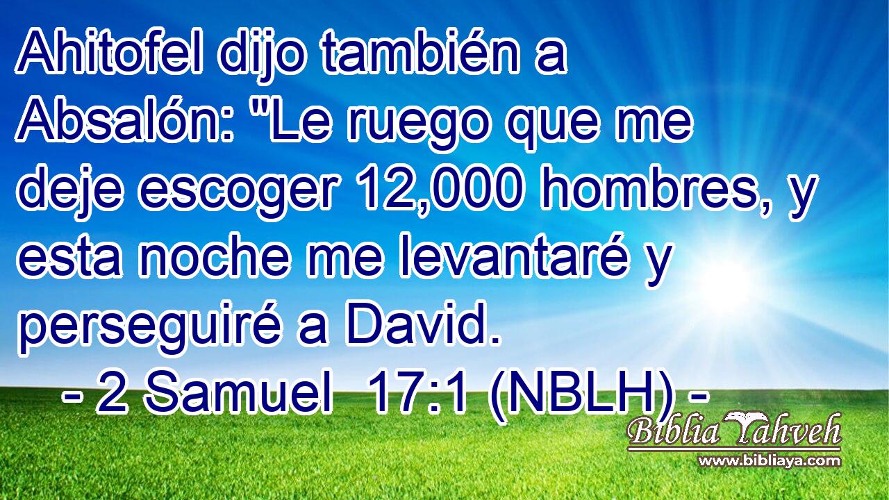  Ahitofel dijo también a Absalón: 