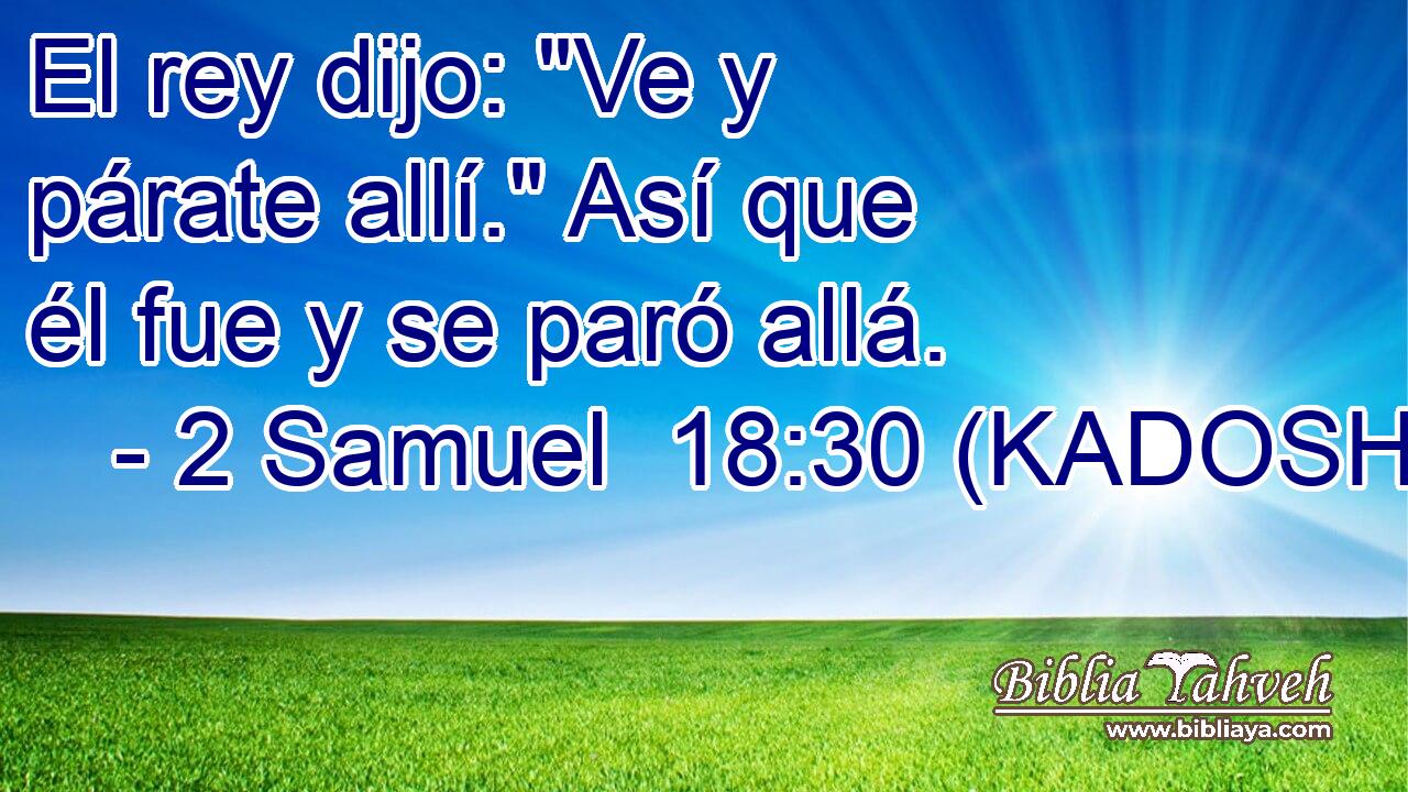  El rey dijo: 