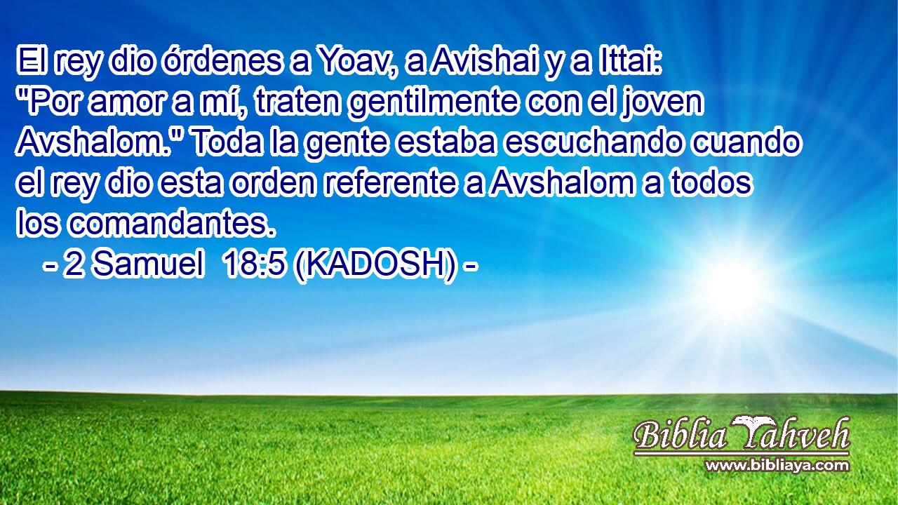  El rey dio órdenes a Yoav, a Avishai y a Ittai: 