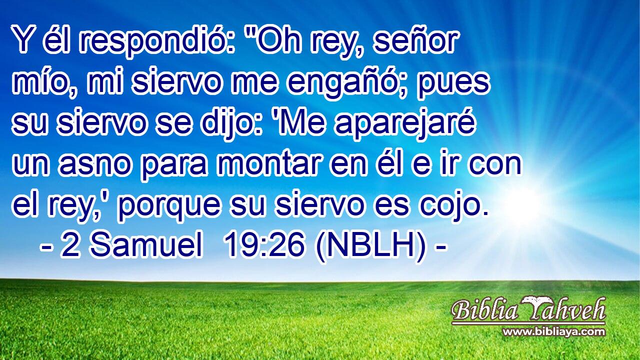  Y él respondió: 
