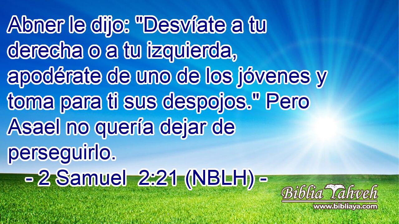  Abner le dijo: 