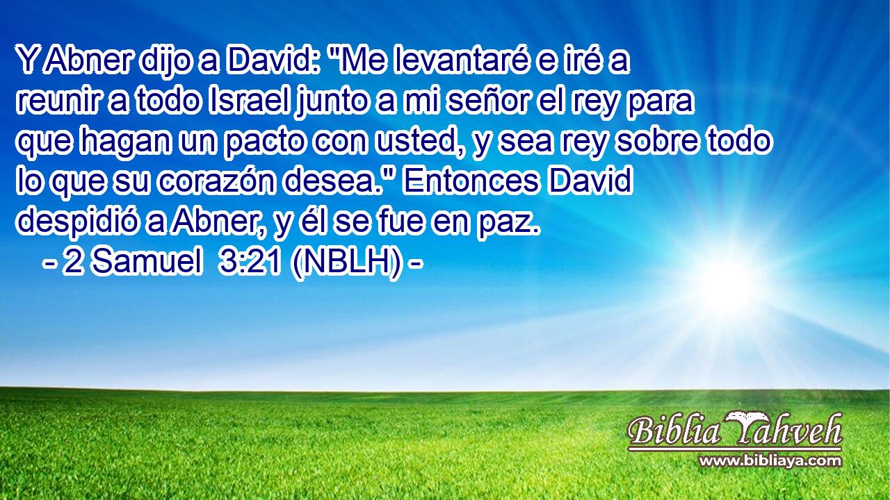  Y Abner dijo a David: 