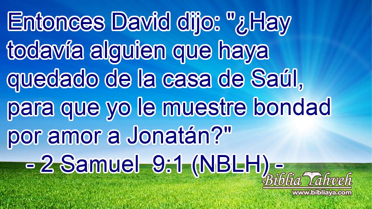  Entonces David dijo: 