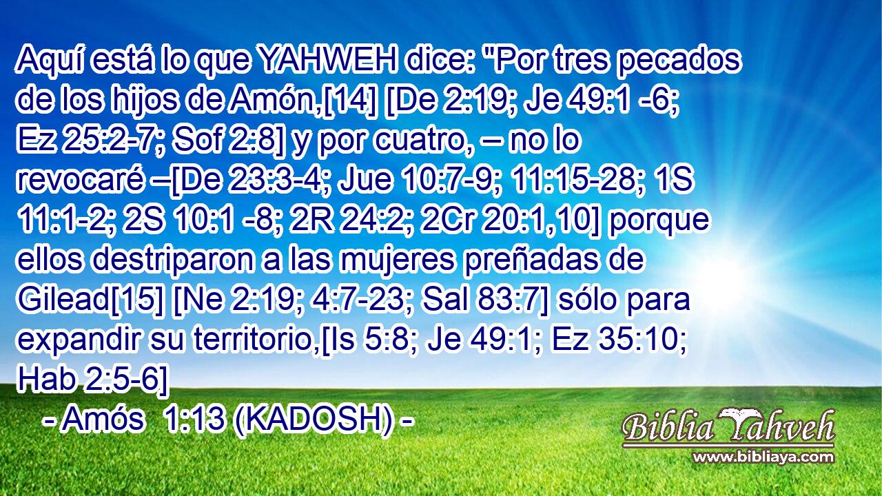  Aquí está lo que YAHWEH dice: 