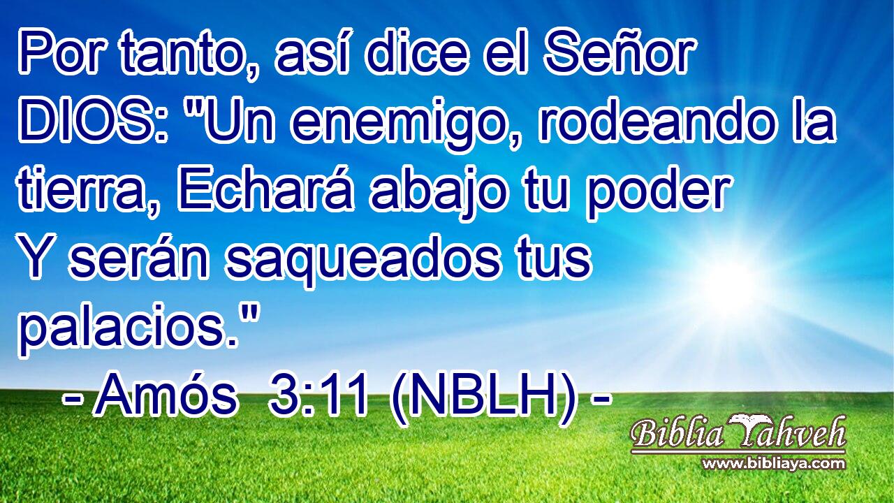  Por tanto, así dice el Señor DIOS: 