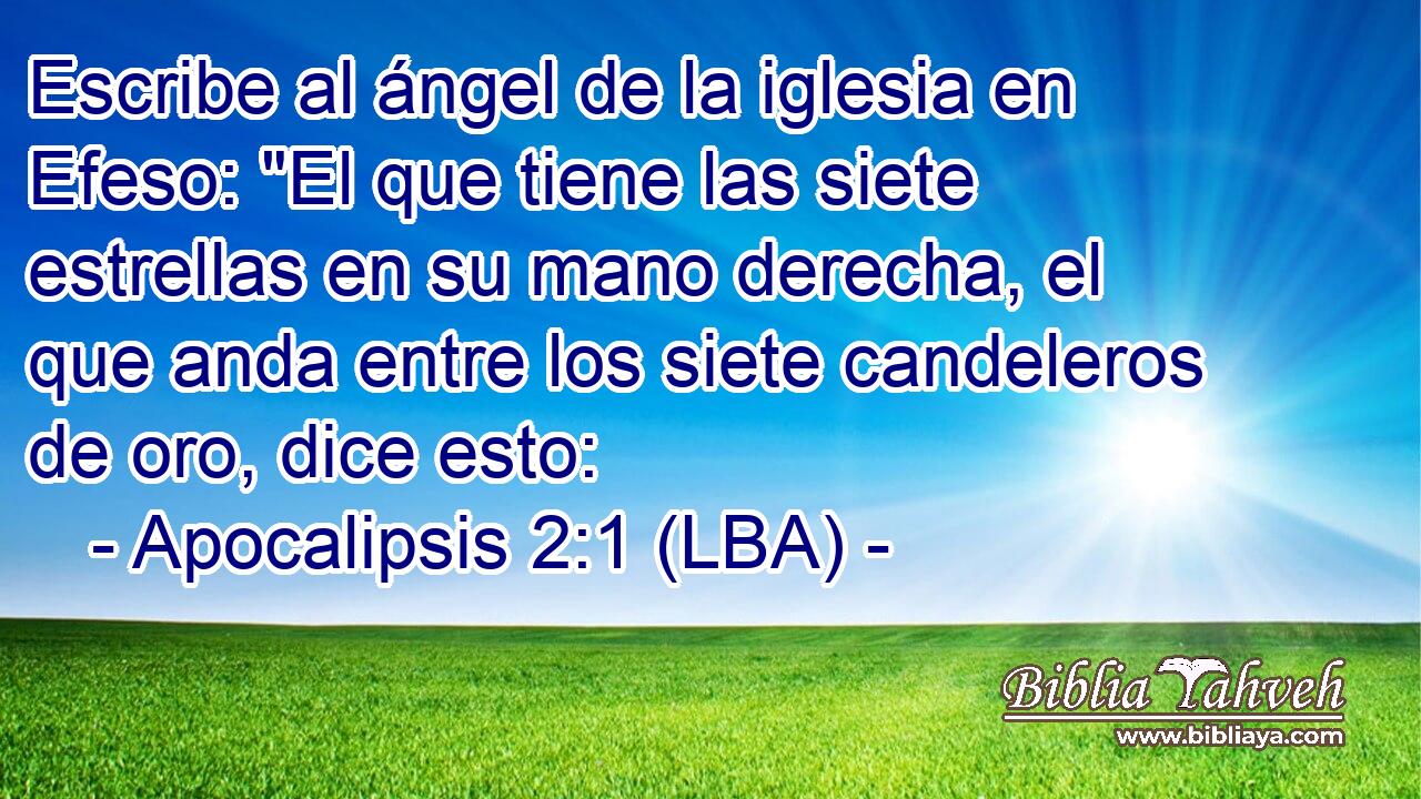 Escribe al ángel de la iglesia en Efeso: 