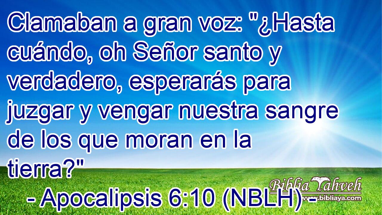  Clamaban a gran voz: 