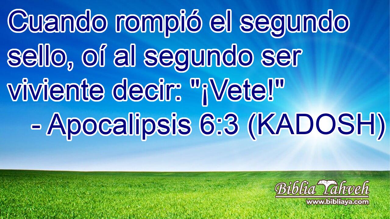  Cuando rompió el segundo sello, oí al segundo ser viviente decir: 