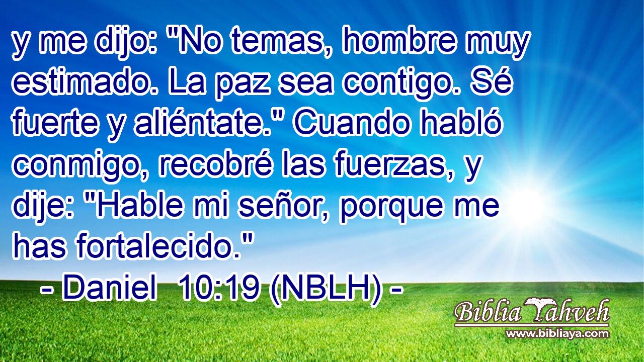  y me dijo: 